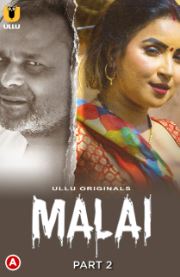 Malai Part 2 2023 Hindi Ullu Web Series Download 480p 720p 1080p  Filmy4Wap Filmyzilla