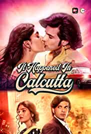 It Happened In Calcutta Filmy4Wap Web Series All Episode 720p 480p HD Download